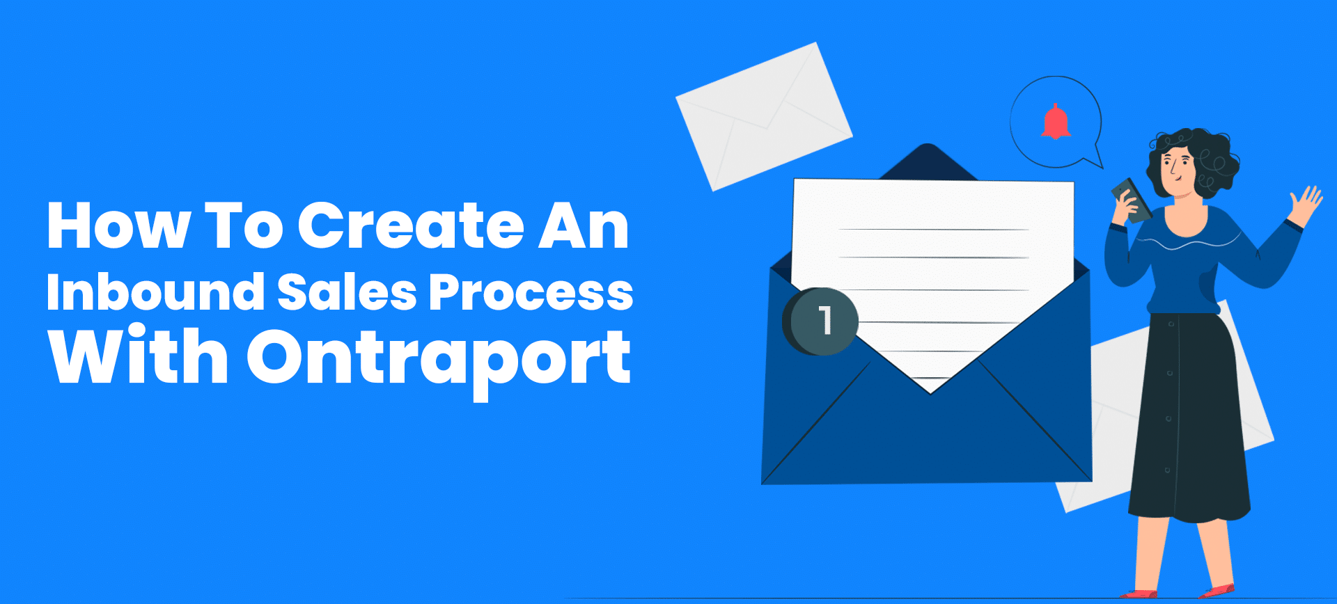 How To Create An Inbound Sales Process With Ontraport