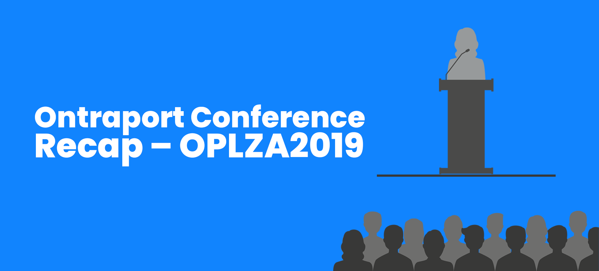 Ontraport Conference Recap – OPLZA2019