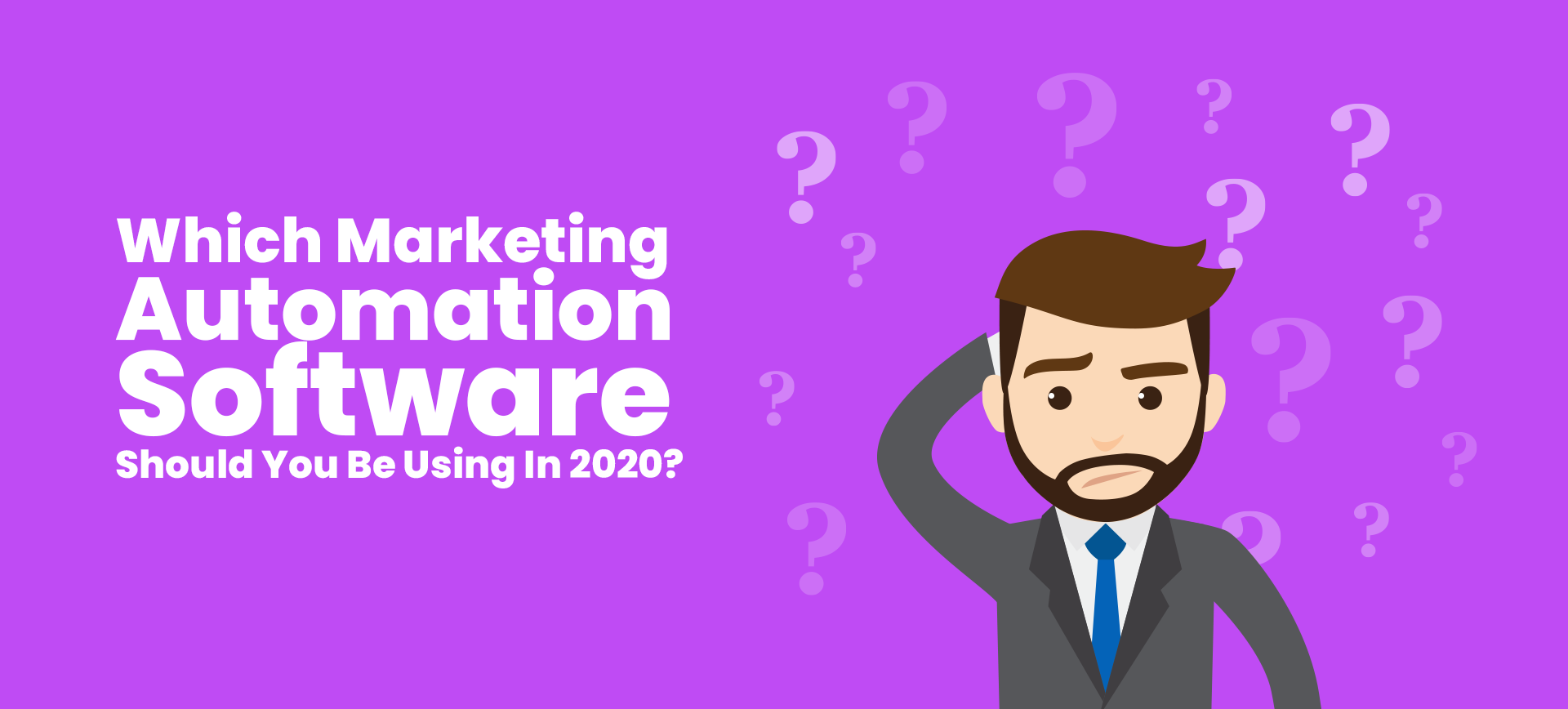 Which Marketing Automation Software Should You Be Using In 2020?